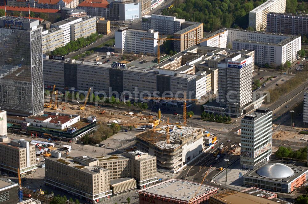 Aerial photograph Berlin - Blick auf die Baustellen rund um den Berliner Alexanderplatz am Fernsehturm mit dem park in Hotelhochaus und dem Haus des Lehrers, sowie der Baustelle zum neuen Shopping-Center Die Mitte.