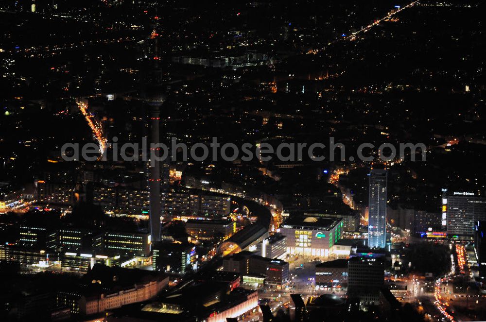 Aerial photograph Berlin - Nachaufnahme: Sicht auf den Alexanderplatz mit dem Fernsehturm, den Kaufhäusern Galeria Kaufhof und Alexa und dem Park Inn Hotel anlässlich des Festival Of Lights 2010 in Berlin. Nightshot: View to the TV Tower, the shopping malls Galeria Kaufhof and Alexa and the Park Inn Hotel at the Alexanderplatz in celebration of the Festival of Lights 2010 in Berlin.