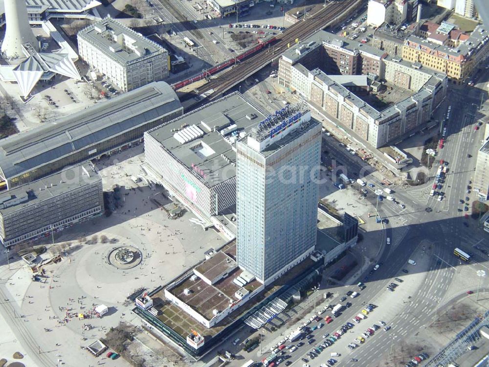 Aerial image Berlin - park-inn-Hotel am Berliner Alexanderplatz. 13.03.03