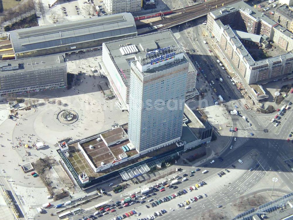 Aerial photograph Berlin - park-inn-Hotel am Berliner Alexanderplatz. 13.03.03