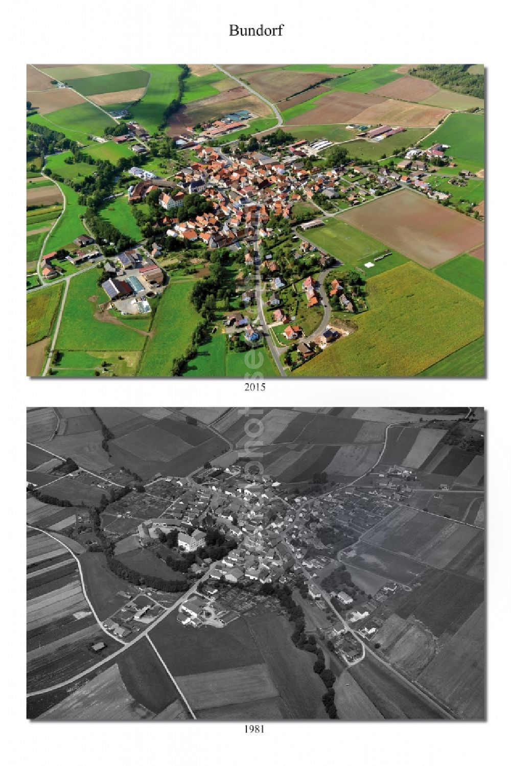 Bundorf from the bird's eye view: 1981 and 2015 village - view change of Bundorf in the state Bavaria