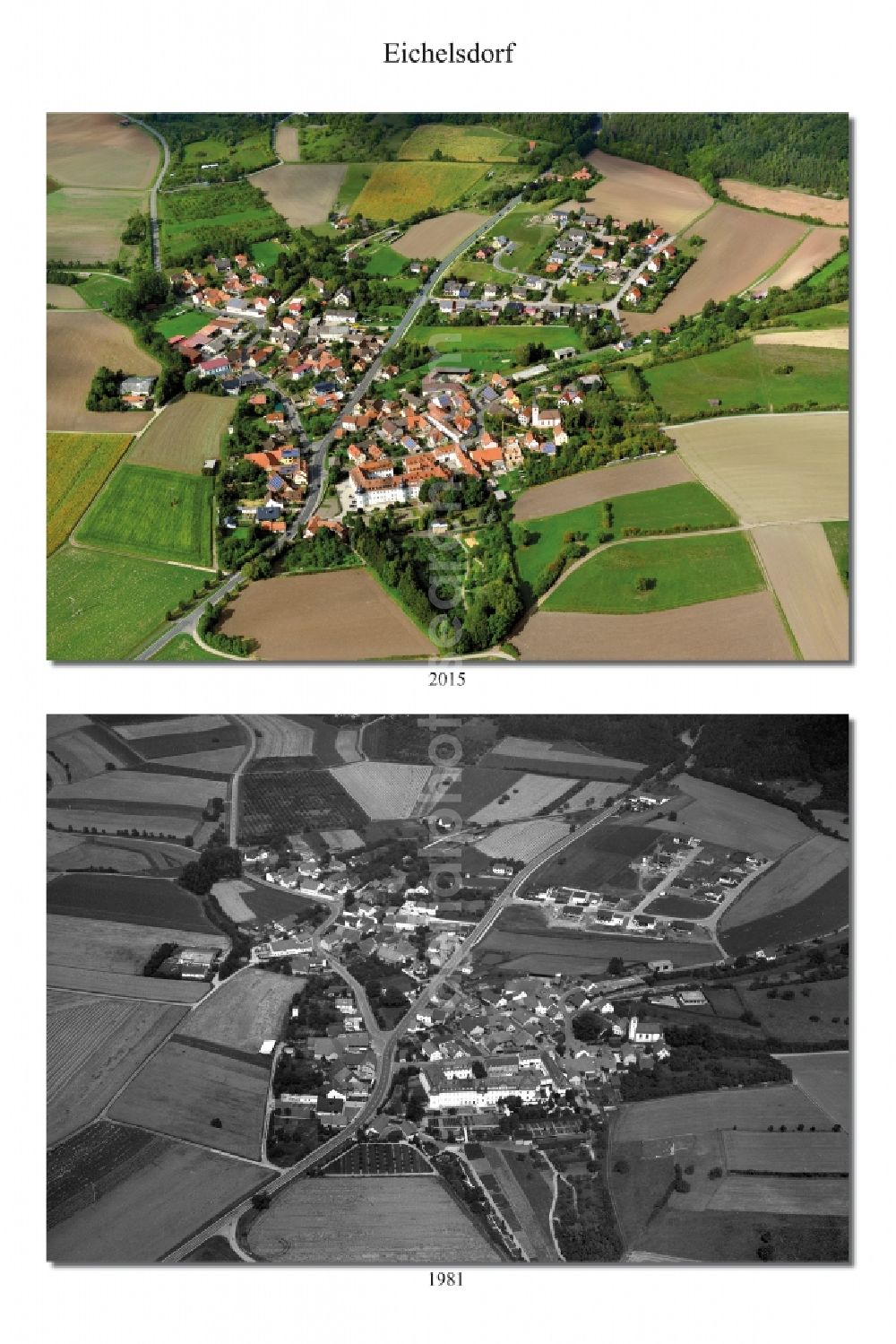 Aerial photograph Eichelsdorf - 1981 and 2015 village - view change of Eichelsdorf in the state Bavaria