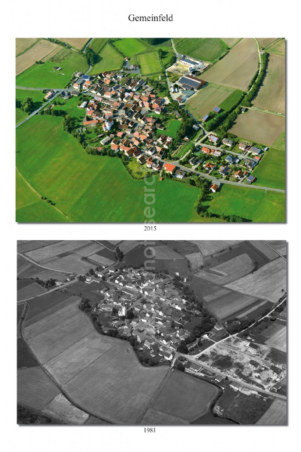 Gemeinfeld from above - 1981 and 2015 village - view change of Gemeinfeld in the state Bavaria