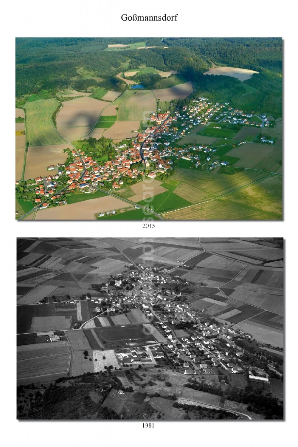 Goßmannsdorf from above - 1981 and 2015 village - view change of Gossmannsdorf in the state Bavaria