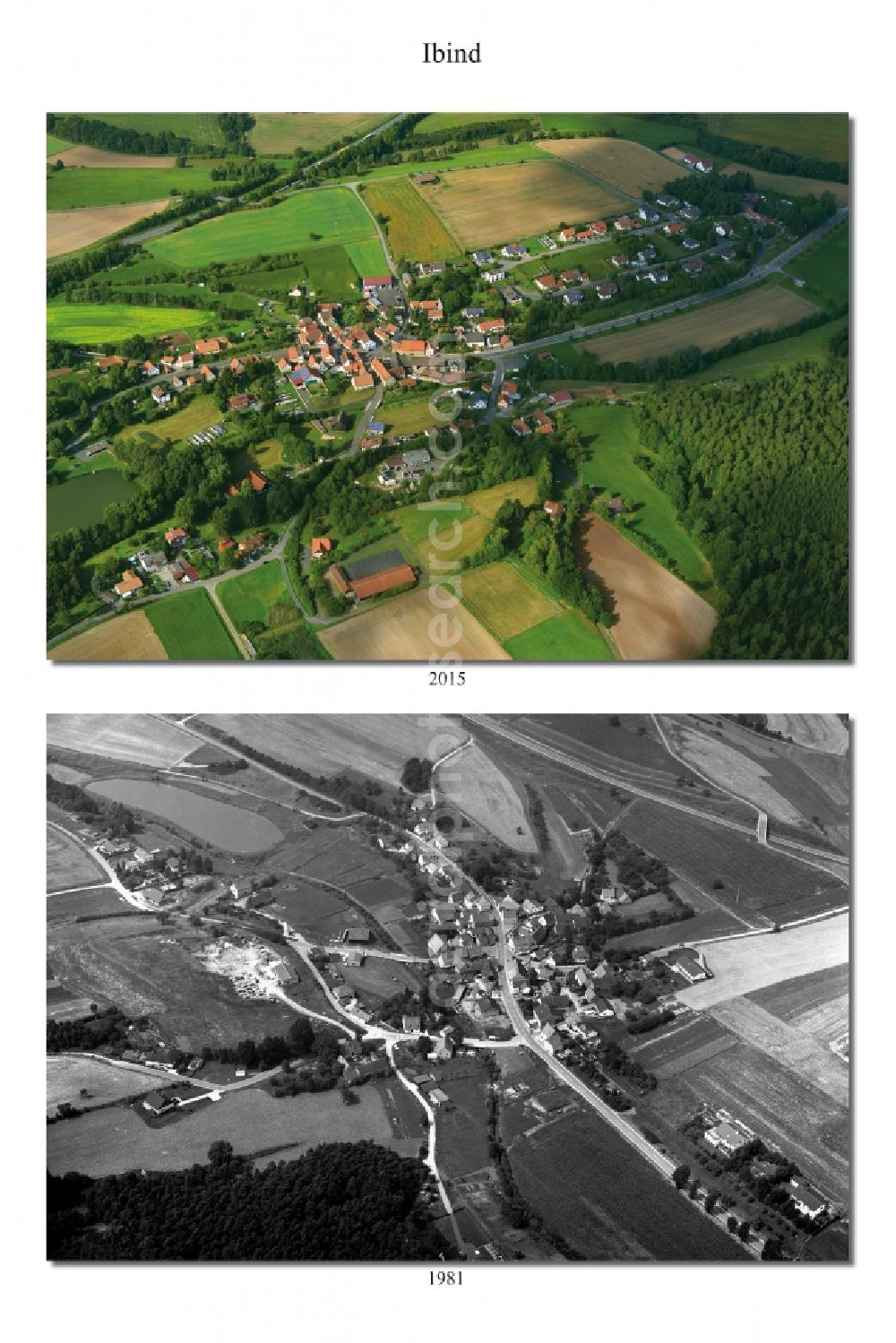 Aerial image Ibind - 1981 and 2015 village - view change of Ibind in the state Bavaria