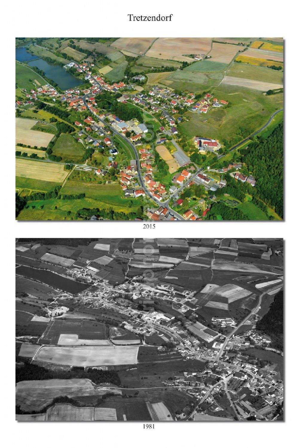 Aerial image Tretzendorf - 1981 and 2015 village - view change in Tretzendorf in the state Bavaria