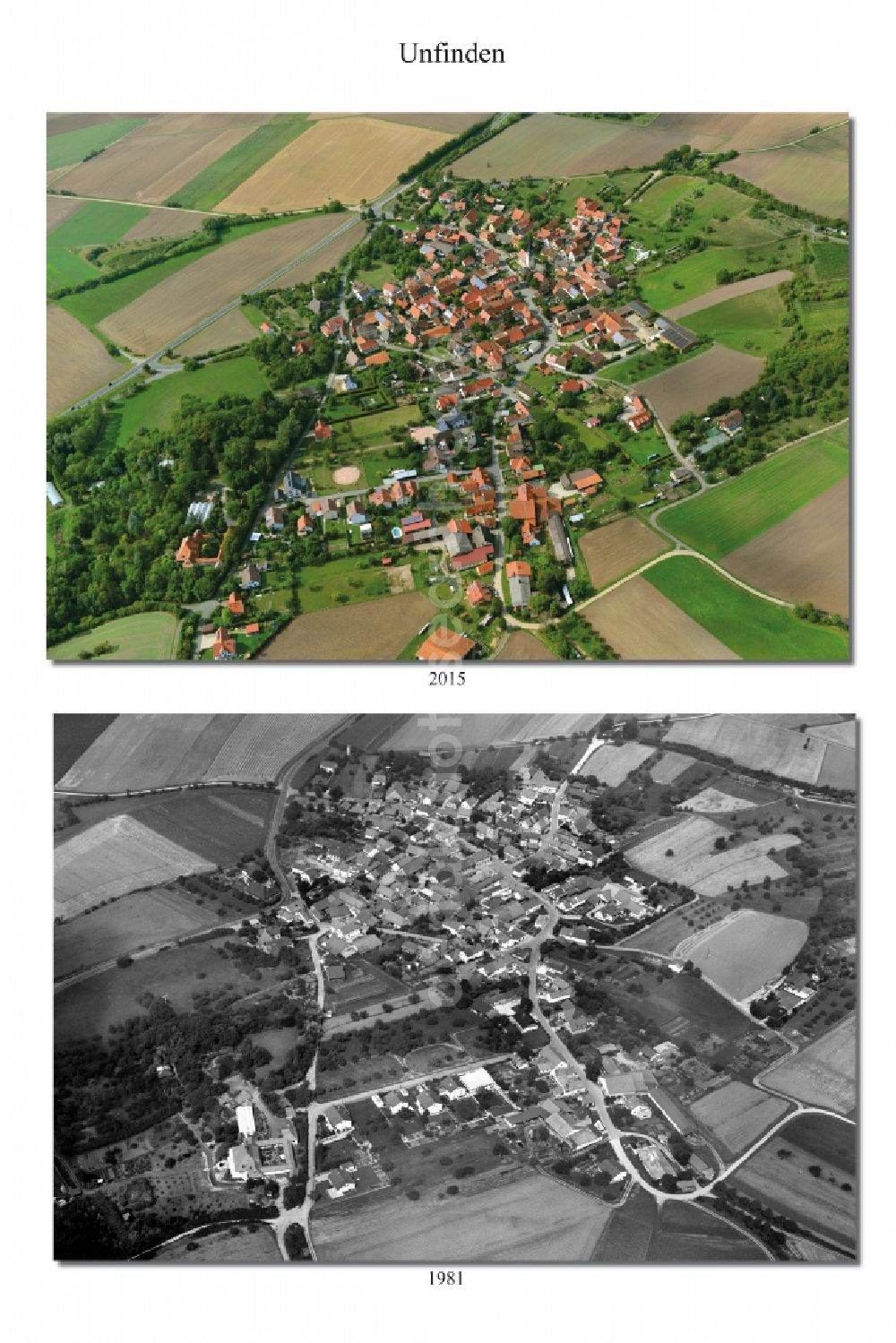 Unfinden from the bird's eye view: 1981 and 2015 village - view change in Unfinden in the state Bavaria