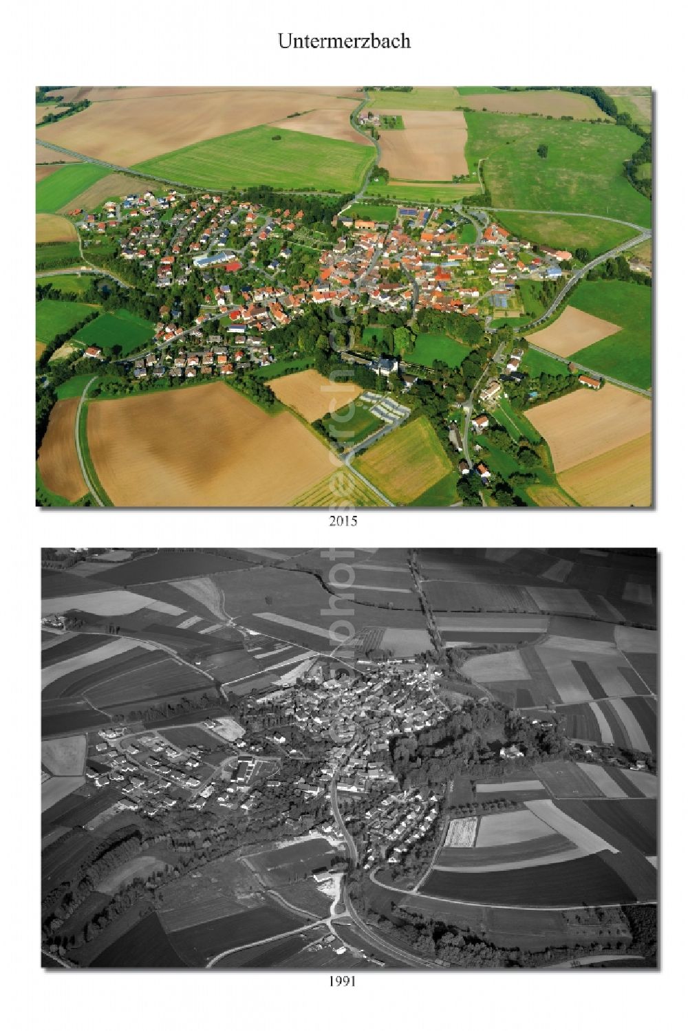 Untermerzbach from the bird's eye view: 1991 and 2015 village - view change in Untermerzbach in the state Bavaria