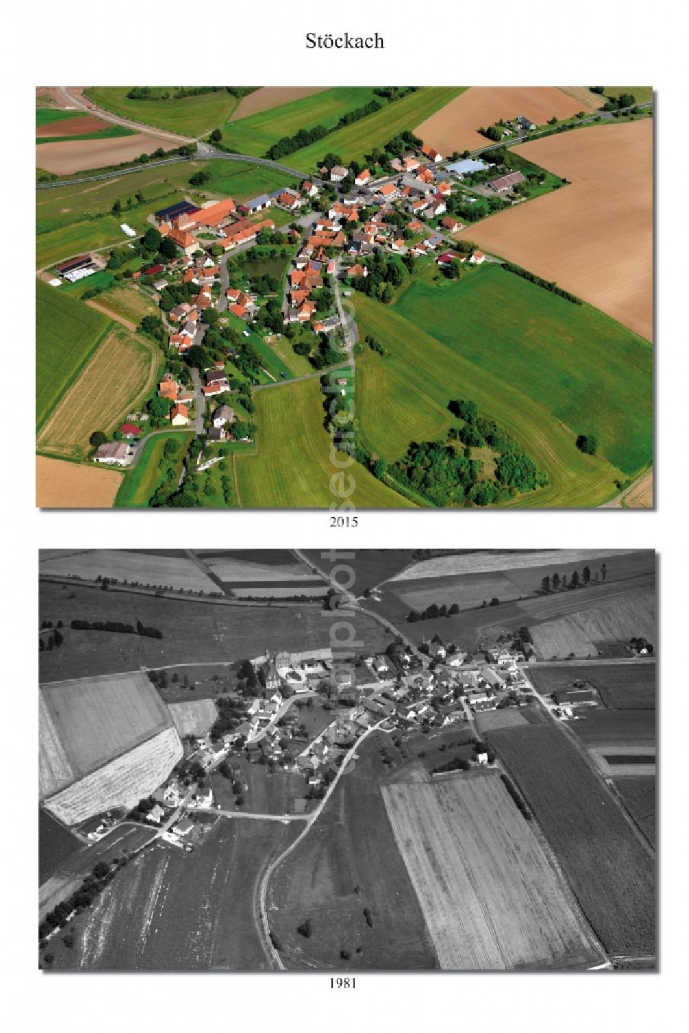 Stöckach from above - 1981 und 2015 Village - View of the district Hassberge belonging municipality in Stoeckach in the state Bavaria