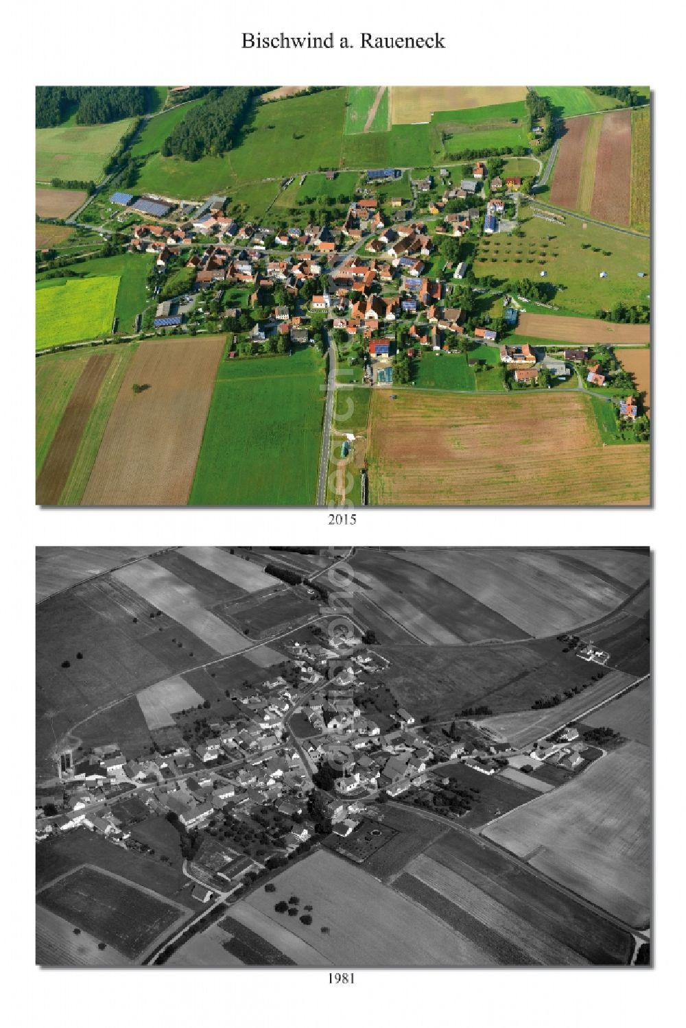 Bischwind a. Raueneck from the bird's eye view: 1981 and 2015 village - view change of the district of Hassberge belonging municipality in Bischwind a. Raueneck in the state Bavaria